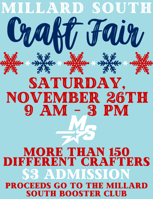 Craft Fair! Sat, November 26th Millard South High School Millard